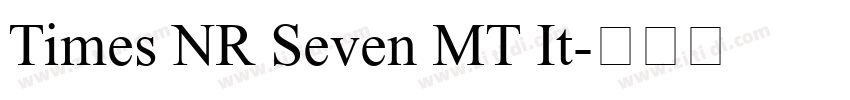 Times NR Seven MT It字体转换